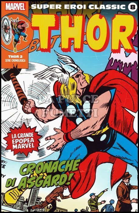 MARVEL - SUPER EROI CLASSIC # 8 - THOR 2: CRONACHE DI ASGARD!